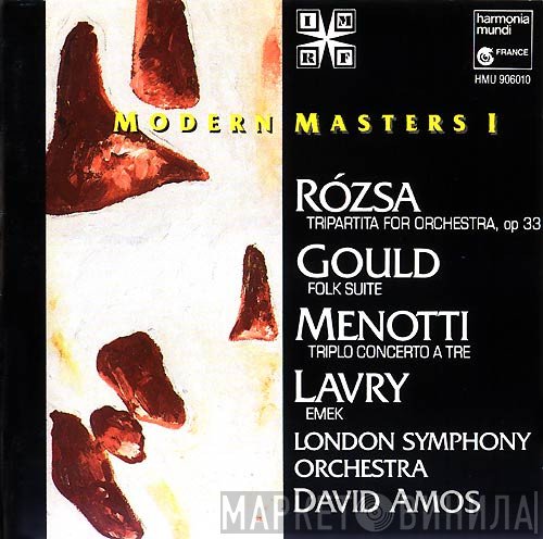 Miklós Rózsa, Morton Gould, Gian Carlo Menotti, Marc Lavry, David Amos, The London Symphony Orchestra  - Modern Masters I
