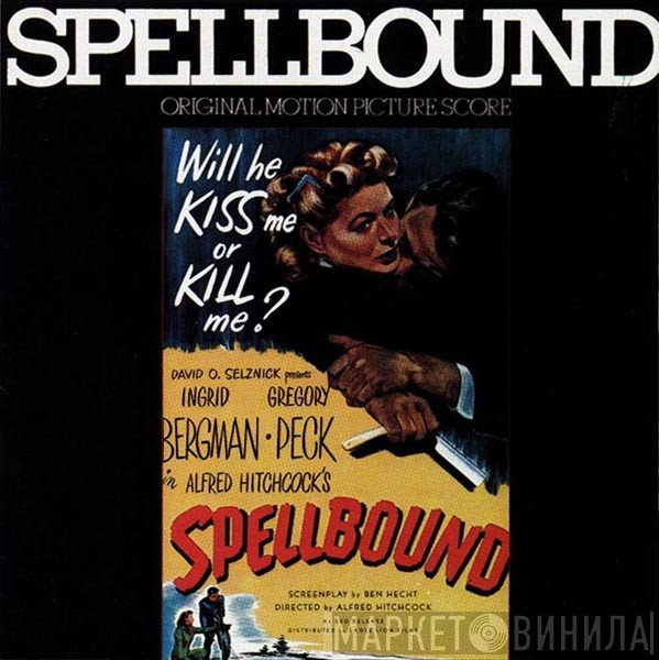 Miklós Rózsa - Spellbound (Original Motion Picture Score)