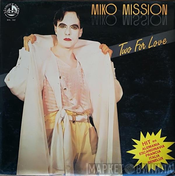 Miko Mission - Two For Love