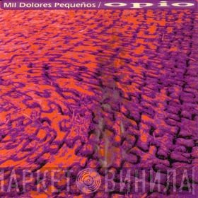 Mil Dolores Pequeños - Opio