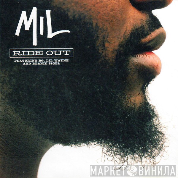 Mil Featuring B.G., Lil Wayne And Beanie Sigel  - Ride Out