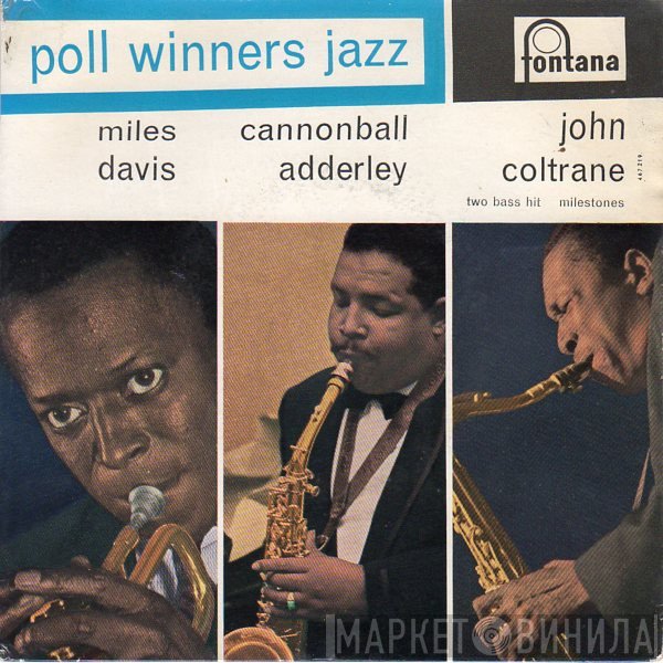 Miles Davis / Cannonball Adderley / John Coltrane  - Two Bass Hit