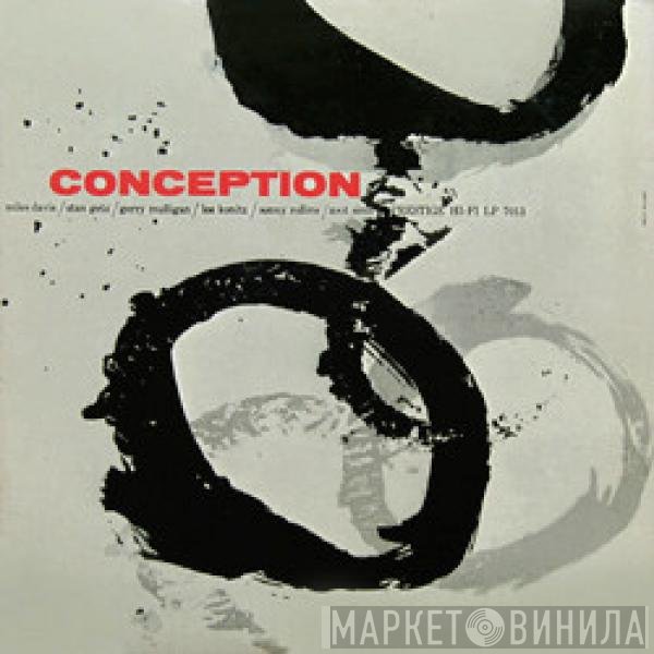 Miles Davis / Stan Getz / Gerry Mulligan / Lee Konitz / Sonny Rollins / Zoot Sims  - Conception