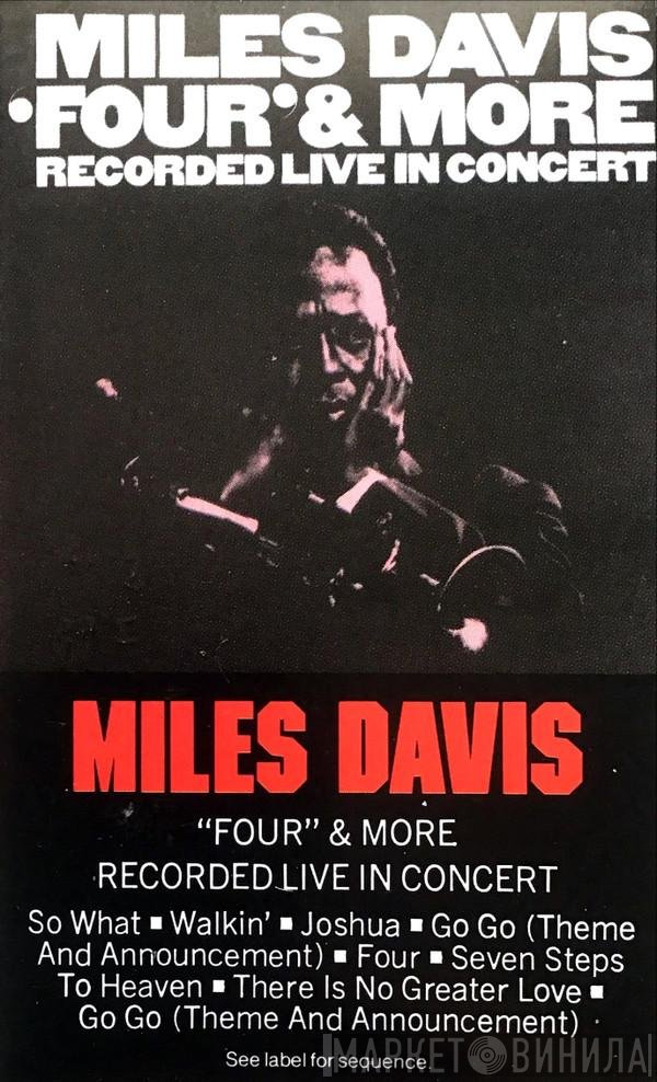 Miles Davis  - 'Four' & More - Recorded Live In Concert