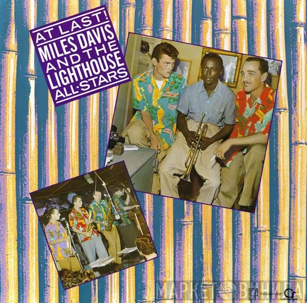 Miles Davis And Howard Rumsey's Lighthouse All-Stars  - At Last!
