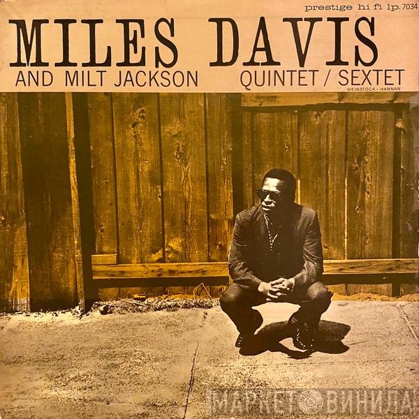 Miles Davis And Milt Jackson  - Quintet / Sextet