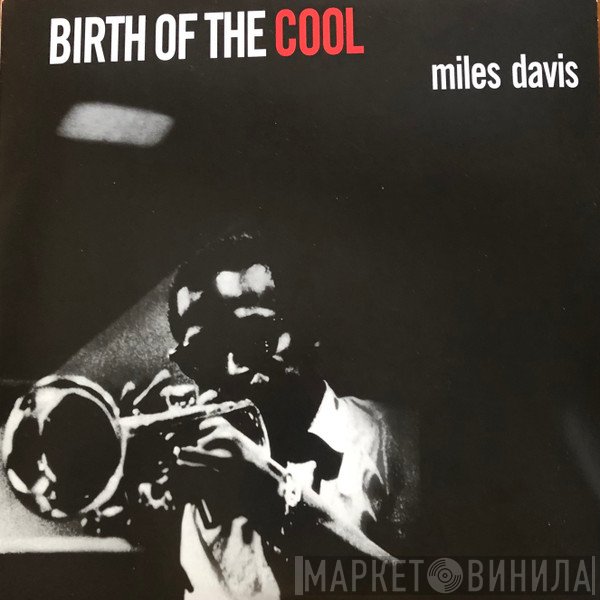 Miles Davis - Birth Of The Cool