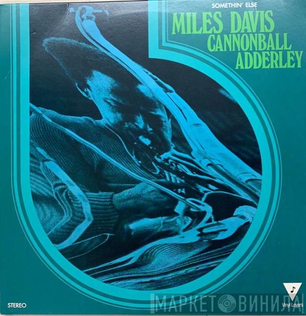 Miles Davis, Cannonball Adderley  - Somethin' Else