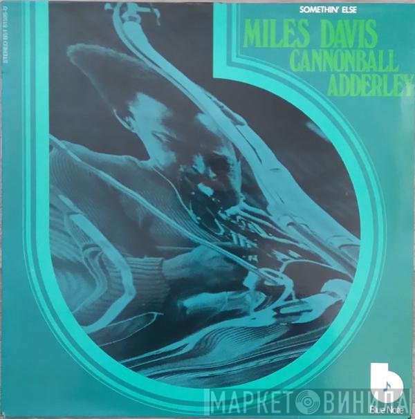Miles Davis, Cannonball Adderley  - Somethin' Else