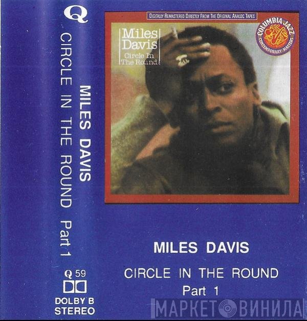 Miles Davis  - Circle In The Round Part 1