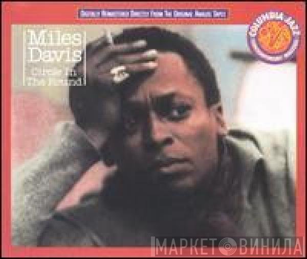 Miles Davis  - Circle In The Round