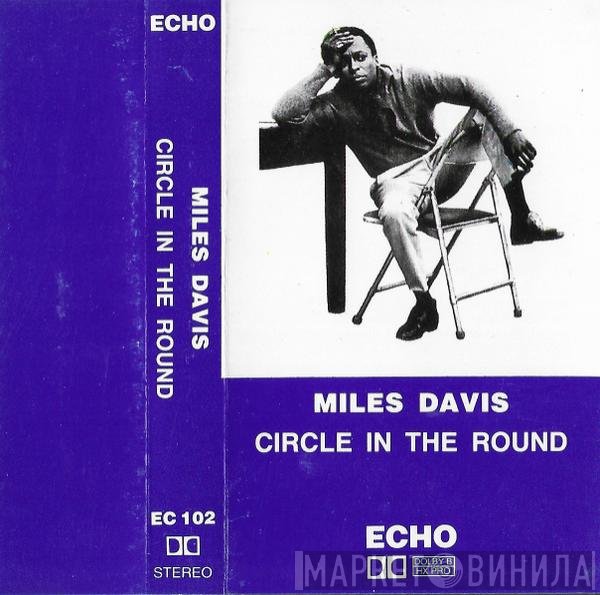 Miles Davis  - Circle In The Round