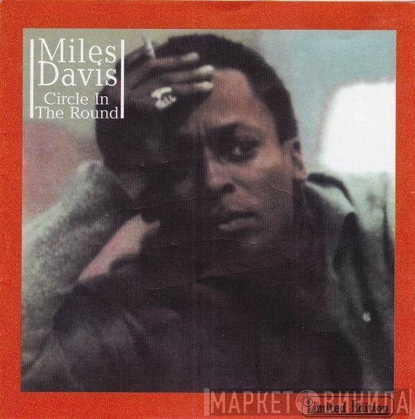 Miles Davis  - Circle In The Round
