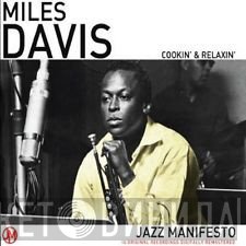 Miles Davis  - Cookin' & Relaxin'