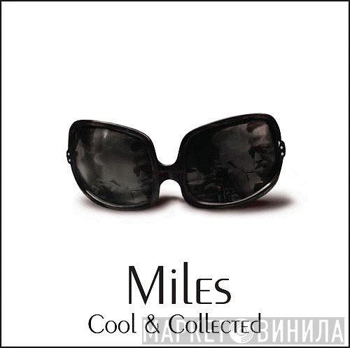 Miles Davis  - Cool & Collected