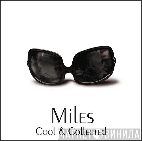 Miles Davis  - Cool & Collected