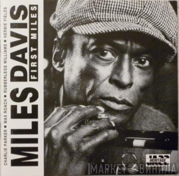 Miles Davis  - First Miles