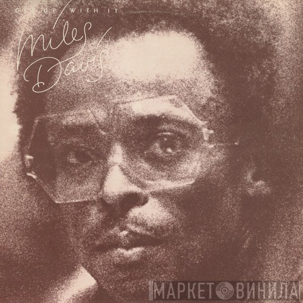 Miles Davis - Get Up With It