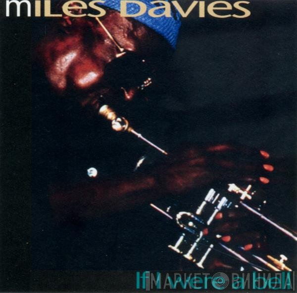 Miles Davis - If I Were A Bell