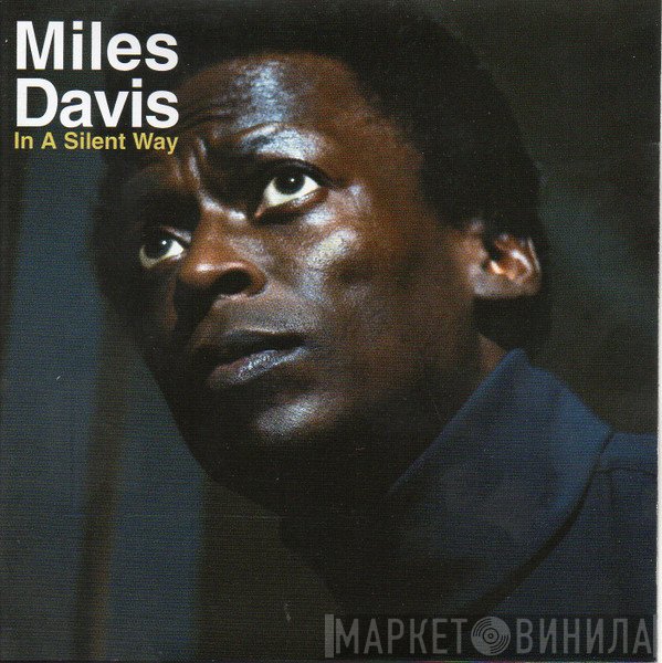 Miles Davis  - In A Silent Way