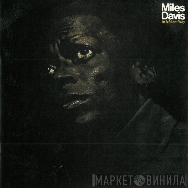 Miles Davis  - In A Silent Way