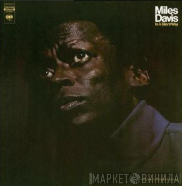 Miles Davis  - In A Silent Way