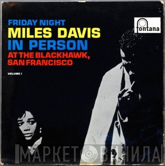 Miles Davis - In Person, Friday Night At The Blackhawk, San Francisco, Volume I