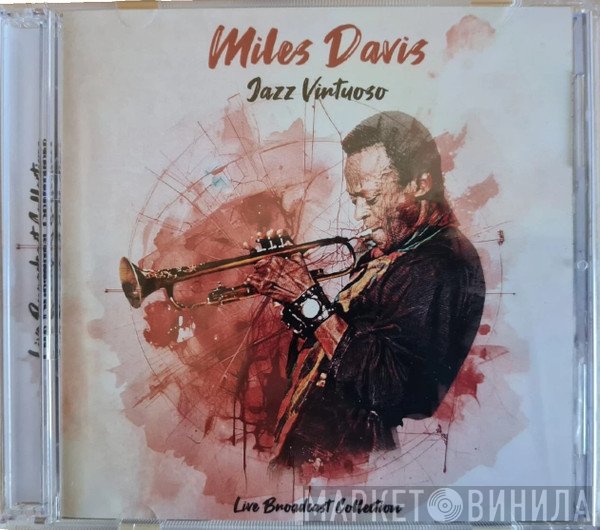 Miles Davis - Jazz Virtuoso - Live Broadcast Collection