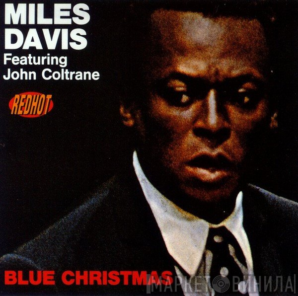 Miles Davis, John Coltrane - Blue Christmas
