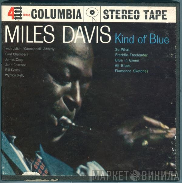 Miles Davis  - Kind Of Blue
