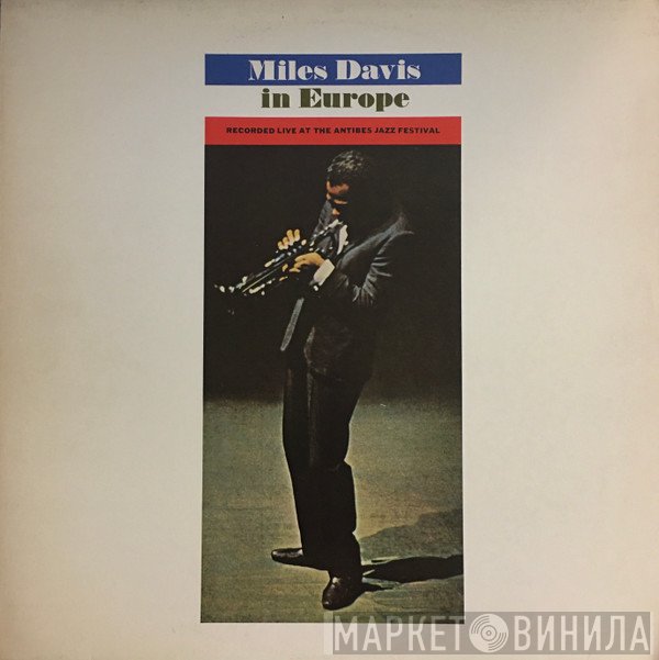 Miles Davis  - Miles Davis In Europe