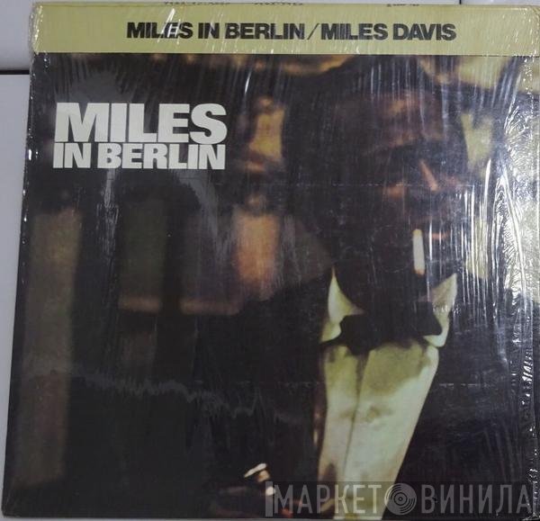 Miles Davis  - Miles In Berlin