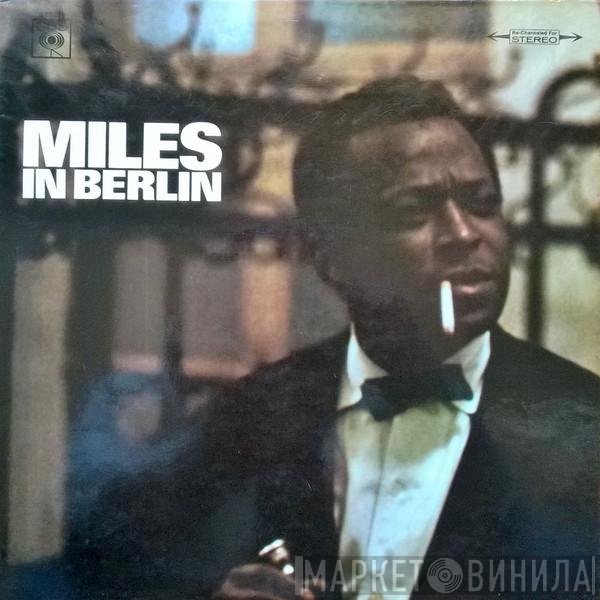 Miles Davis  - Miles In Berlin