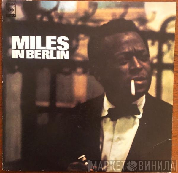 Miles Davis  - Miles In Berlin