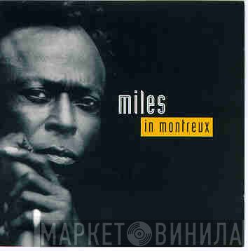 Miles Davis  - Miles In Montreux