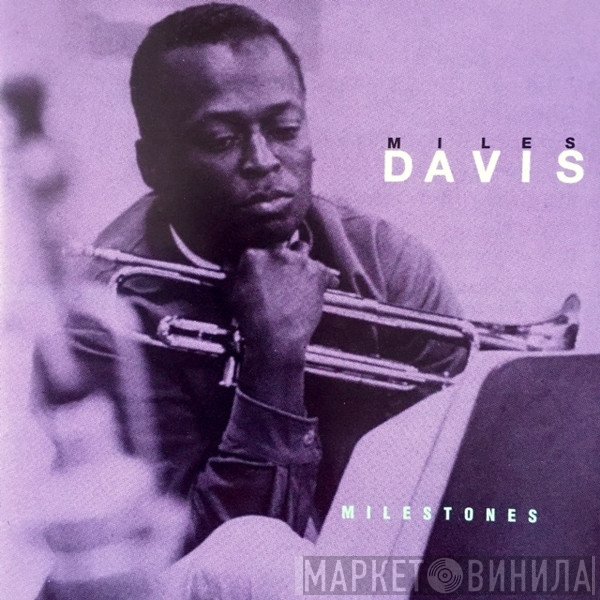 Miles Davis  - Milestones