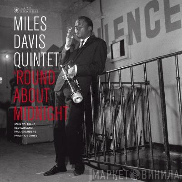 Miles Davis Quintet - 'Round About Midnight