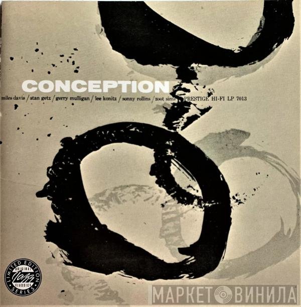 Miles Davis, Stan Getz, Lee Konitz  - Conception