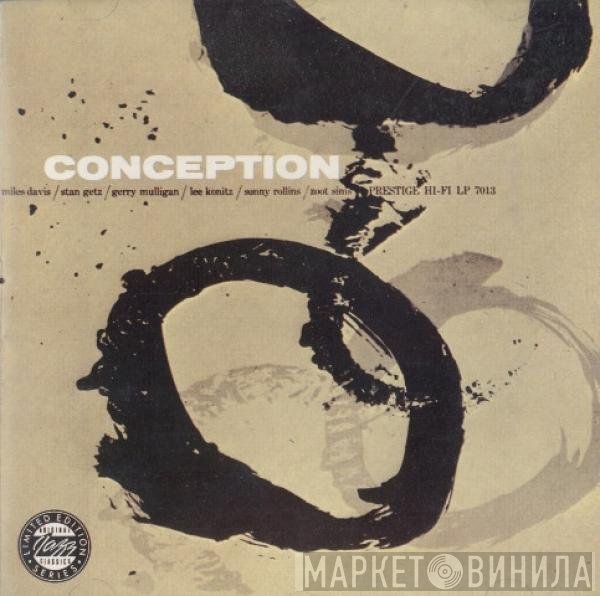 Miles Davis, Stan Getz, Lee Konitz  - Conception