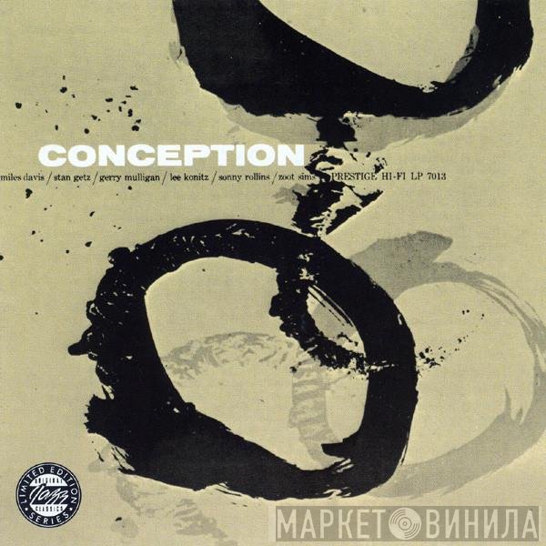 Miles Davis, Stan Getz, Lee Konitz  - Conception