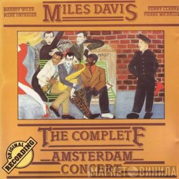Miles Davis  - The Complete  Amsterdam Concert