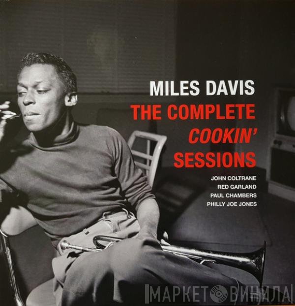 Miles Davis  - The Complete Cookin' Sessions