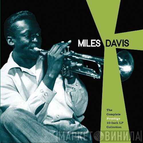 Miles Davis  - The Complete Prestige 10-Inch LP Collection