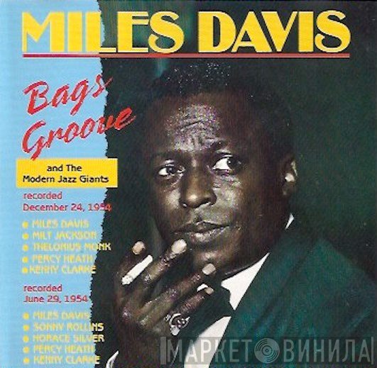 Miles Davis, The Modern Jazz Giants - Bags Groove