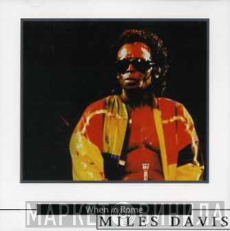 Miles Davis  - When in Rome