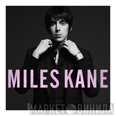 Miles Kane - Colour Of The Trap
