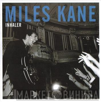 Miles Kane  - Inhaler