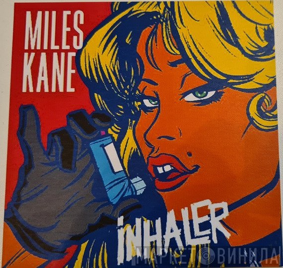 Miles Kane  - Inhaler