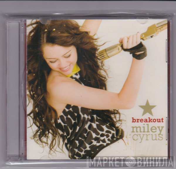 Miley Cyrus  - Breakout
