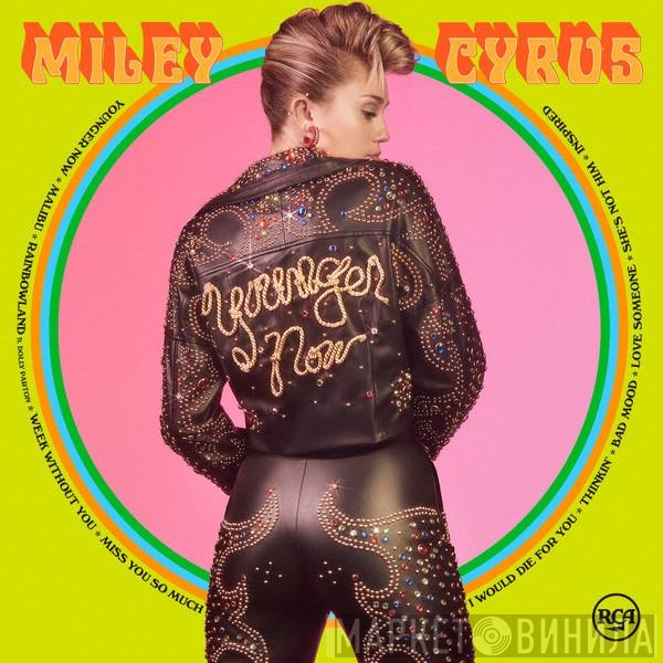 Miley Cyrus - Younger Now